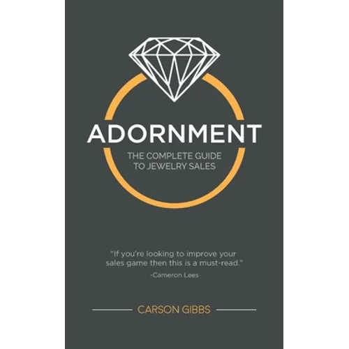 Adornment: The Complete Guide to Jewelry Sales - Paperback