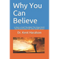 Why You Can Believe: Is there a God? The Bible? The Virgin Birth? The Resurrection? Life after Death? Jesus? - Paperback