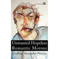 Unwanted Hopeless Romantic Morons - Paperback