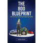 The 800 BLUEPRINT: How to fix your credit & play the game like the rich - Paperback