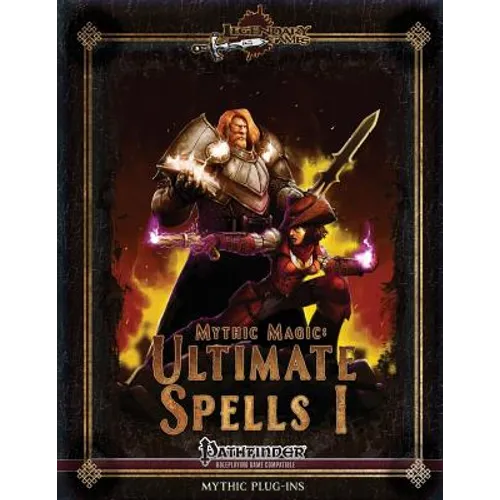 Mythic Magic: Ultimate Spells I - Paperback