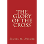 The Glory of The Cross - Paperback