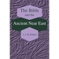 The Bible and the Ancient Near East: Collected Essays - Paperback