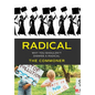 Radical: Why you shouldn't dismiss a Radical - Hardcover