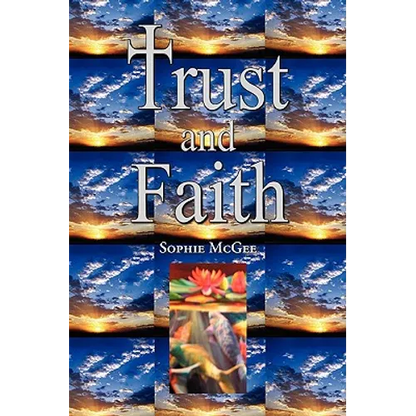 Trust and Faith - Paperback