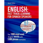 English: Fast Track Learning for Spanish Speakers: The 1000 most used English words with 3.000 phrase examples. If you speak Spanish and you want to i - Paperback