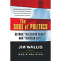 The Soul of Politics: Beyond Religious Right and Secular Left - Paperback
