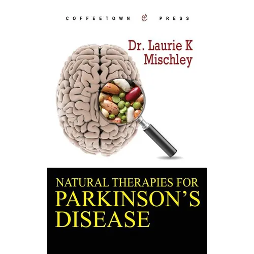 Natural Therapies for Parkinson's Disease - Hardcover