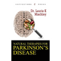 Natural Therapies for Parkinson's Disease - Hardcover