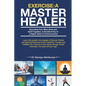Exercise - A Master Healer: Exerting Your Mind, Body and Spirit Together, an Excellent Key to a Higher State of Consciousness - Paperback