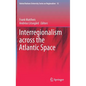 Interregionalism Across the Atlantic Space - Hardcover