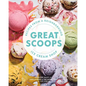 Great Scoops: Recipes from a Neighborhood Ice Cream Shop - Hardcover
