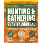 Hunting & Gathering Survival Manual: 221 Primitive & Wilderness Survival Skills - Paperback