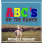 ABC's on the Ranch - Hardcover