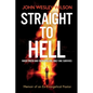 Straight to Hell: Memoir of an Ex-Evangelical Pastor - Paperback