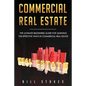 Commercial Real Estate: The Ultimate Beginner's Guide for Learning the Effective Ways in Commercial Real Estate - Paperback