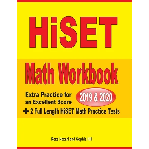 HiSET Math Workbook 2019 & 2020: Extra Practice for an Excellent Score + 2 Full Length HiSET Math Practice Tests - Paperback