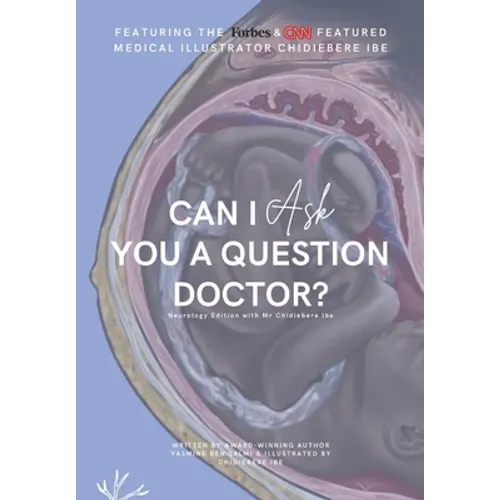 Can I Ask You A Question Doctor?: Neurology Edition with Mr Chidiebere Ibe - Paperback