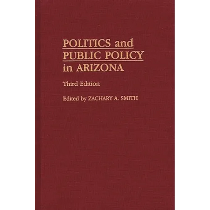 Politics and Public Policy in Arizona - Hardcover