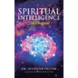 Spiritual Intelligence: The Original - Hardcover