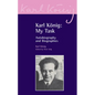Karl König: My Task: Autobiography and Biographies - Paperback