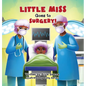 Little Miss Goes to Surgery - Hardcover