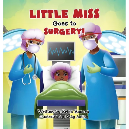 Little Miss Goes to Surgery - Hardcover