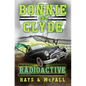 Bonnie and Clyde: Radioactive - Paperback