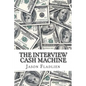 The Interview Cash Machine - Paperback