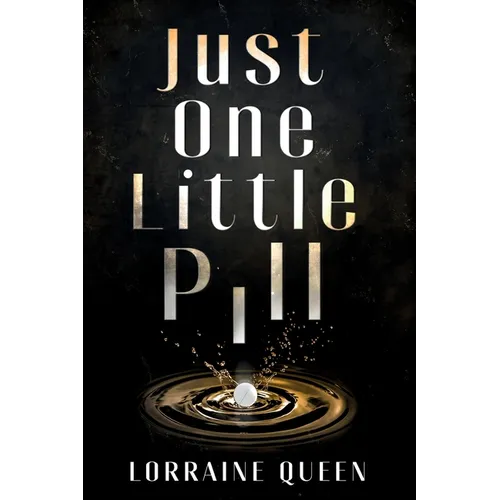 Just One Little Pill - Paperback