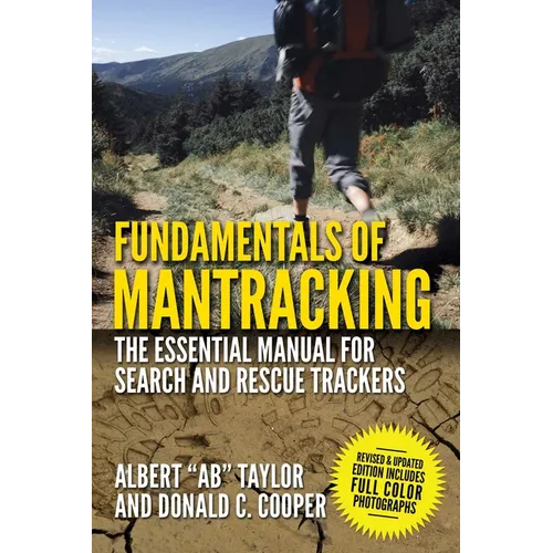 Fundamentals of Mantracking: The Step-By-Step Method: An Essential Primer for Search and Rescue Trackers - Paperback