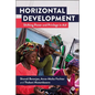 Horizontal Development: Shifting Power and Privilege in Aid - Paperback
