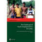 The Challenge of Youth Employment in Sri Lanka - Paperback