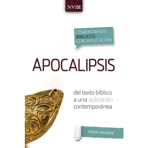 Comentario Bíblico Con Aplicacion NVI Apocalipsis: del Texto Bíblico a Una Aplicación Contemporánea - Paperback