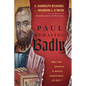 Paul Behaving Badly: Was the Apostle a Racist, Chauvinist Jerk? - Paperback