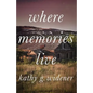 Where Memories Live - Paperback