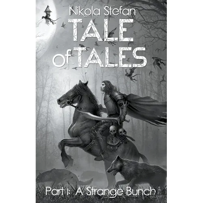 Tale of Tales - Part I: A Strange Bunch - Paperback