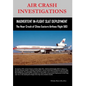 AIR CRASH INVESTIGATIONS - Inadvertent In-Flight Slat Deployment - The Near Crash of China Eastern Airlines Flight 583 - Hardcover