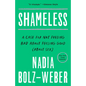 Shameless: A Case for Not Feeling Bad about Feeling Good (about Sex) - Paperback