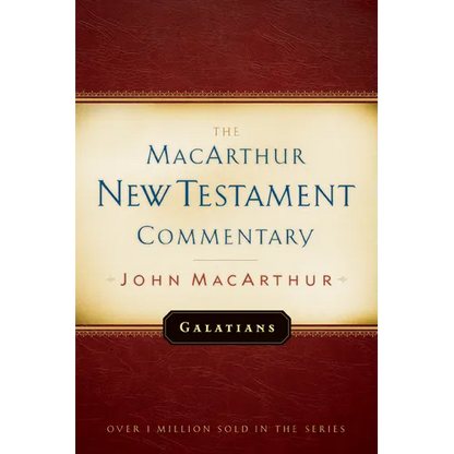Galatians MacArthur New Testament Commentary: Volume 19 - Hardcover