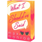 What I Should've Said - Paperback