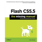 Flash Cs5.5: The Missing Manual - Paperback