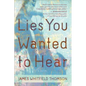 Lies You Wanted to Hear - Paperback
