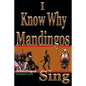I Know Why Mandingos Sing: the real reason why blacks in America are so deadly to each other - Paperback