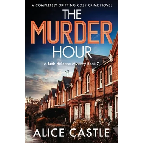 The Murder Hour: A completely gripping cozy crime novel - Paperback