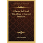 Edward Ball And The Alfred I. Dupont Tradition - Paperback