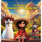 Ch'aska and Picchu Protectors of Pequeña Sol - Hardcover