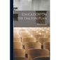 Education On the Dalton Plan - Paperback
