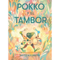 Pokko Y El Tambor (Pokko and the Drum) - Hardcover