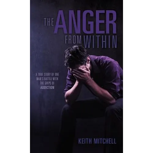 The Anger From Within - Hardcover